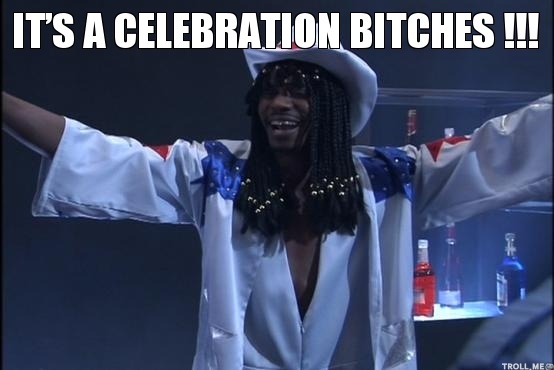 its-a-celebration-bitches-.jpg